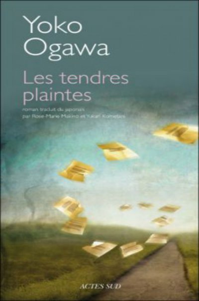 Les tendres plaintes de Yôko Ogawa