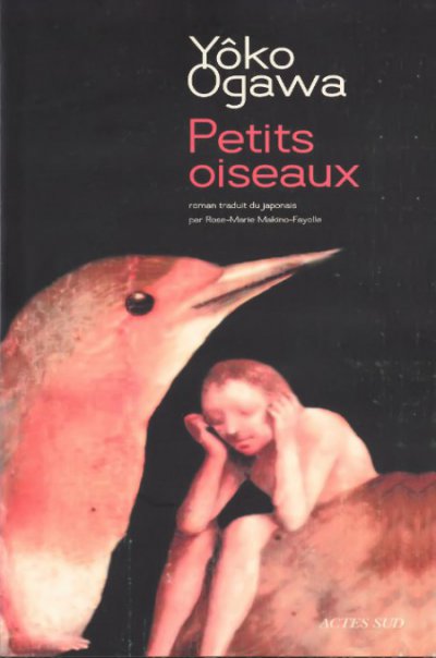 Petits oiseaux de Yôko Ogawa