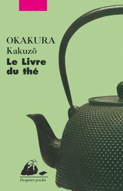 Le Livre du thé de Kazukô Okakura