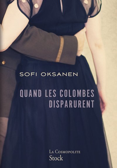 Quand les colombes disparurent de Sofi Oksanen