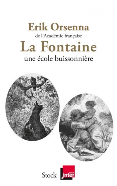 La Fontaine : une école buissonnière de Erik Orsenna