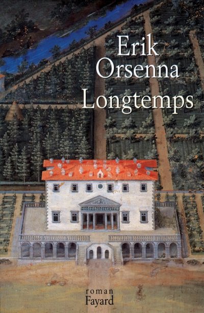 Longtemps de Erik Orsenna