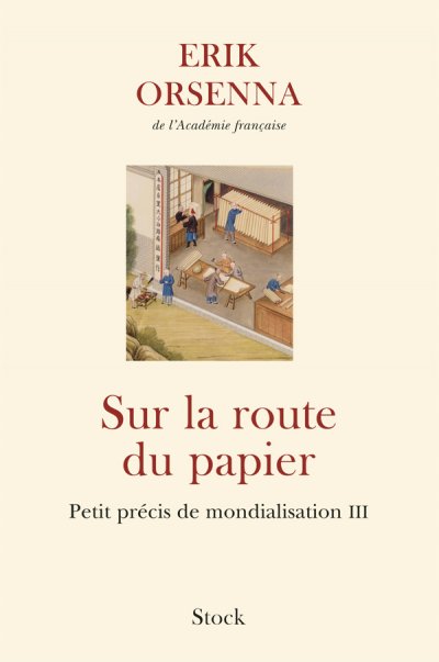 Sur la route du papier de Erik Orsenna