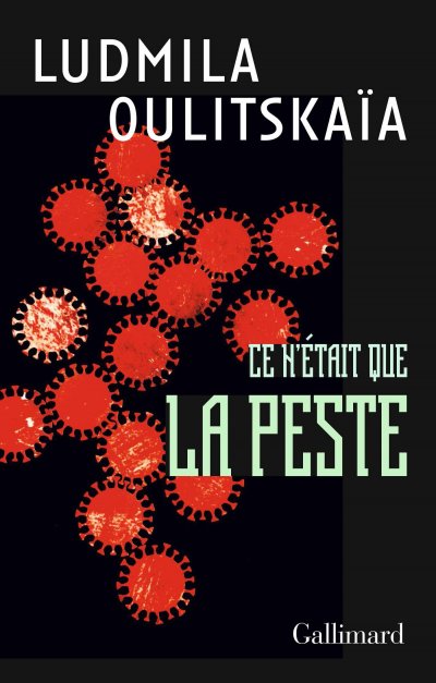 Ce n'était que la peste de Ludmila Oulitskaïa