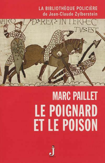 Le poignard et le poison de Marc Paillet