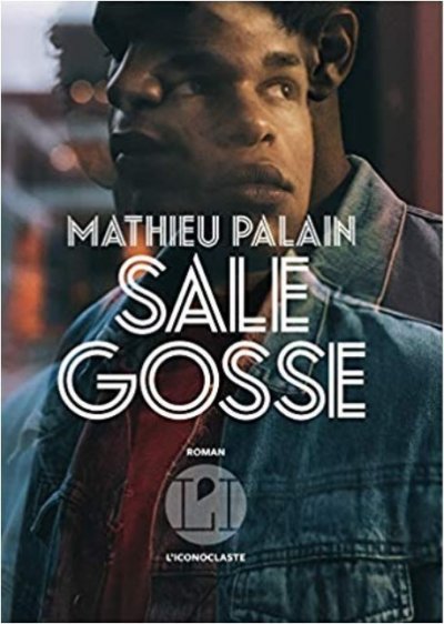 Sale gosse de Mathieu Palain