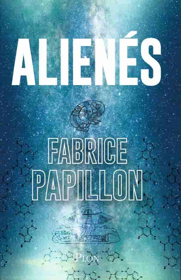 Alienés de Fabrice Papillon