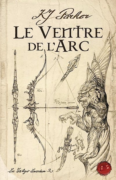 Le Ventre de l'Arc de K.J. Parker