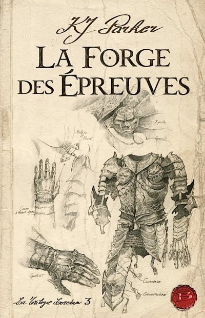 La Forge des Epreuves de K.J. Parker