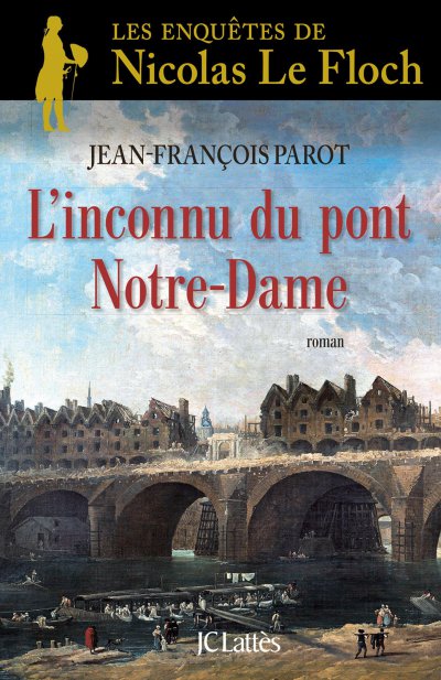 L'inconnu du pont Notre-Dame de Jean-François Parot