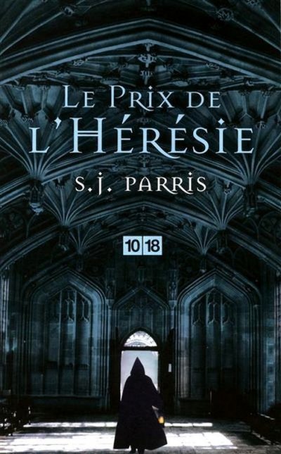 Le Prix de l'Hérésie de S.J. Parris