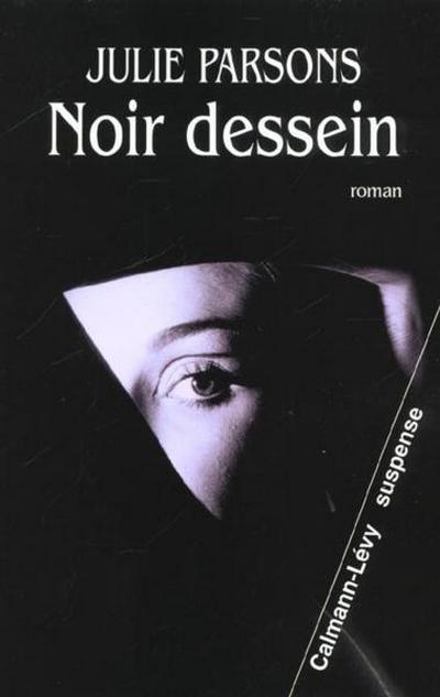 Noir Dessein de Julie Parsons