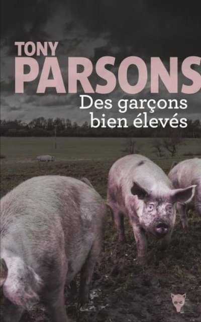 Des garçons bien élevés de Tony Parsons