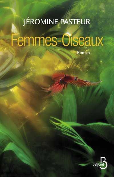 Femmes-Oiseaux de Jéromine Pasteur