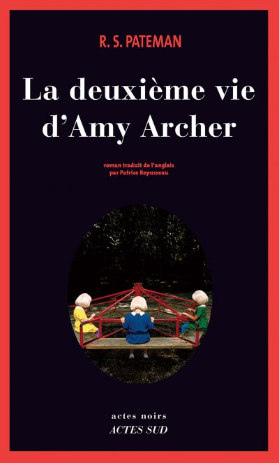 La deuxième vie d'Amy Archer de R.S. Pateman