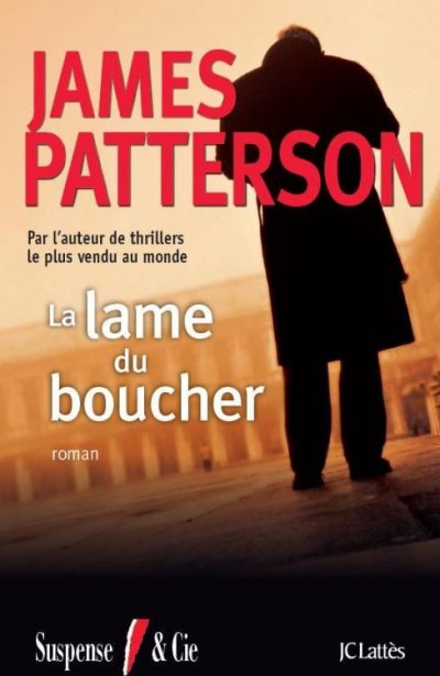 La Lame du boucher de James Patterson