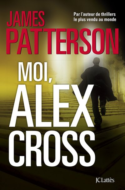 Moi, Alex Cross de James Patterson