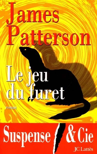 Le jeu du furet de James Patterson