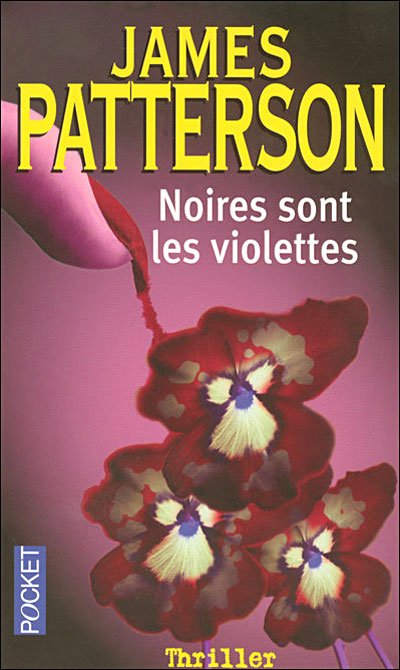 Noires sont les violettes de James Patterson