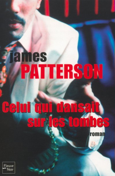 Celui qui dansait sur les tombes de James Patterson