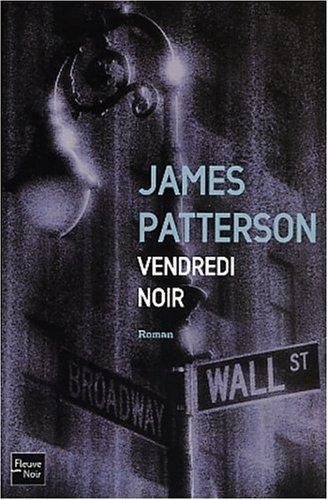 Vendredi Noir de James Patterson