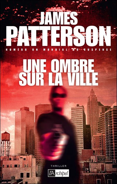 Une ombre sur la ville de James Patterson