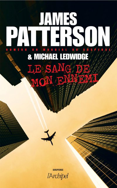 Le sang de mon ennemi de James Patterson