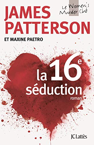 La 16e séduction de James Patterson