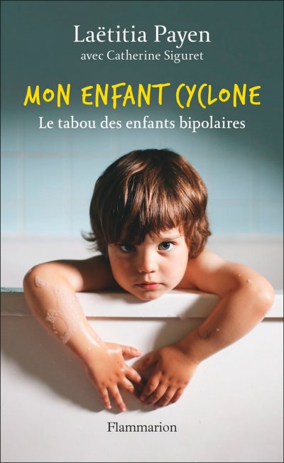 Mon enfant cyclone de Laëtitia Payen