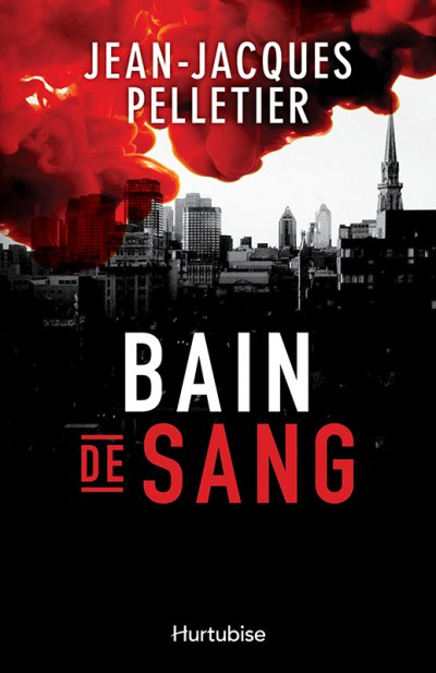 Bain de sang de Jean-Jacques Pelletier