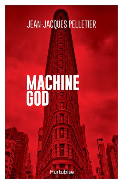 Machine God de Jean-Jacques Pelletier