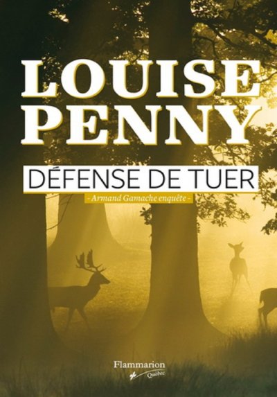 Défense de tuer de Louise Penny