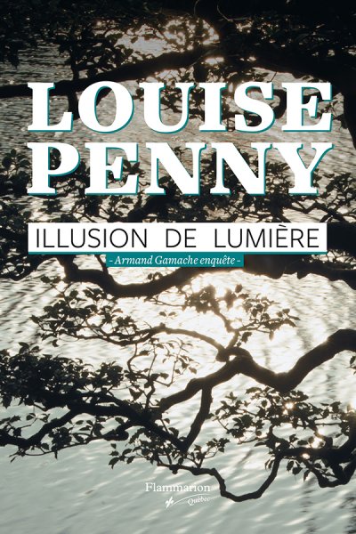 Illusion de lumière de Louise Penny
