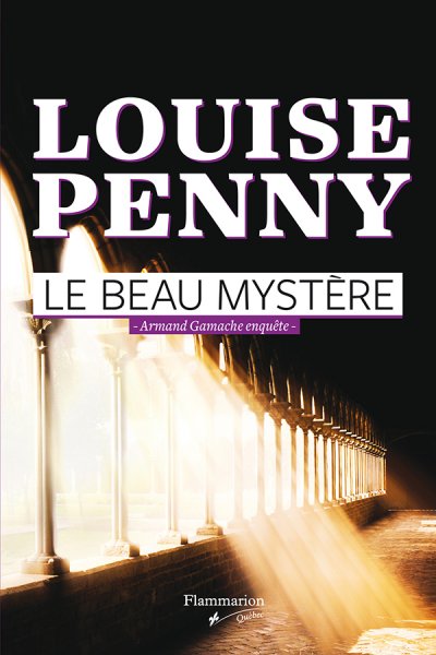 Le beau mystère de Louise Penny
