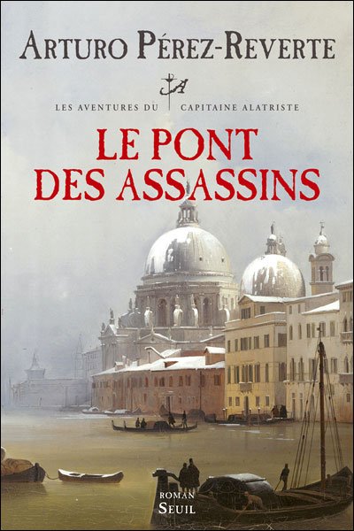 Le Pont des assassins de Arturo Pérez-Reverte