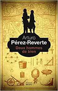 Deux hommes de bien de Arturo Pérez-Reverte