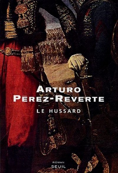 Le hussard de Arturo Pérez-Reverte
