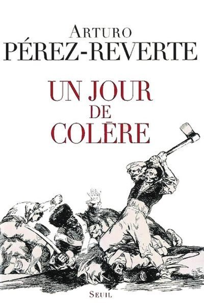 Un jour de colère de Arturo Pérez-Reverte