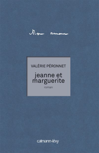 Jeanne et Marguerite de Valérie Péronnet