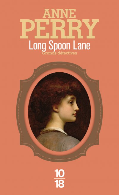 Long Spoon Lane de Anne Perry