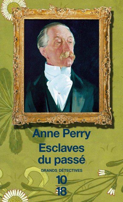 Esclaves du passé de Anne Perry