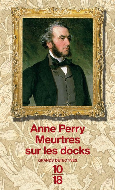 Meurtres sur les docks de Anne Perry