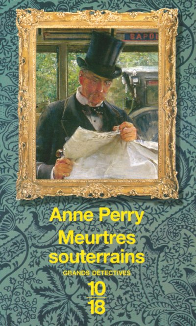 Meurtres souterrains de Anne Perry