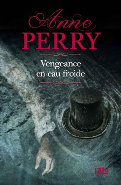 Vengeance en eau froide de Anne Perry