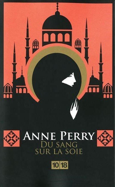 Du sang sur la soie de Anne Perry