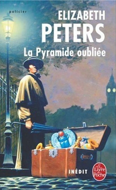 La Pyramide oubliée de Elizabeth Peters