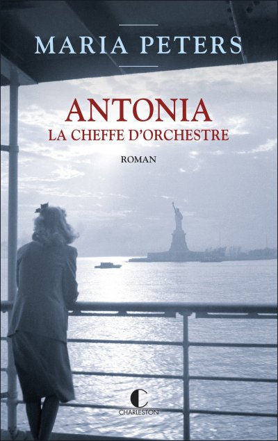 Antonia, la cheffe d'orchestre de Maria Peters