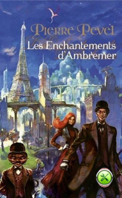 Les Enchantements d'Ambremer de Pierre Pevel