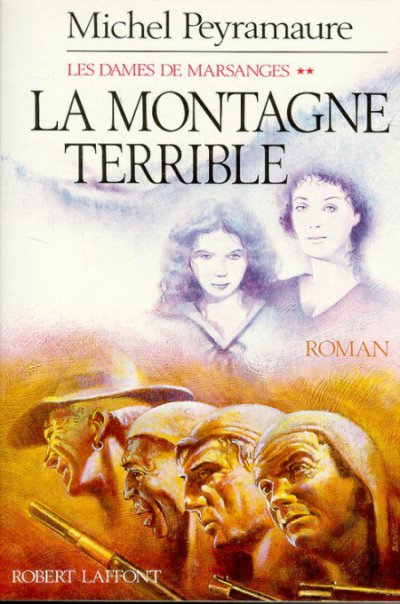 La montagne terrible de Michel Peyramaure