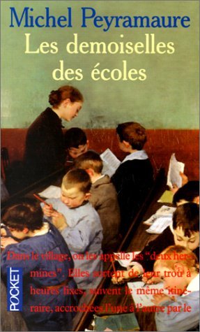 Les demoiselles des écoles de Michel Peyramaure